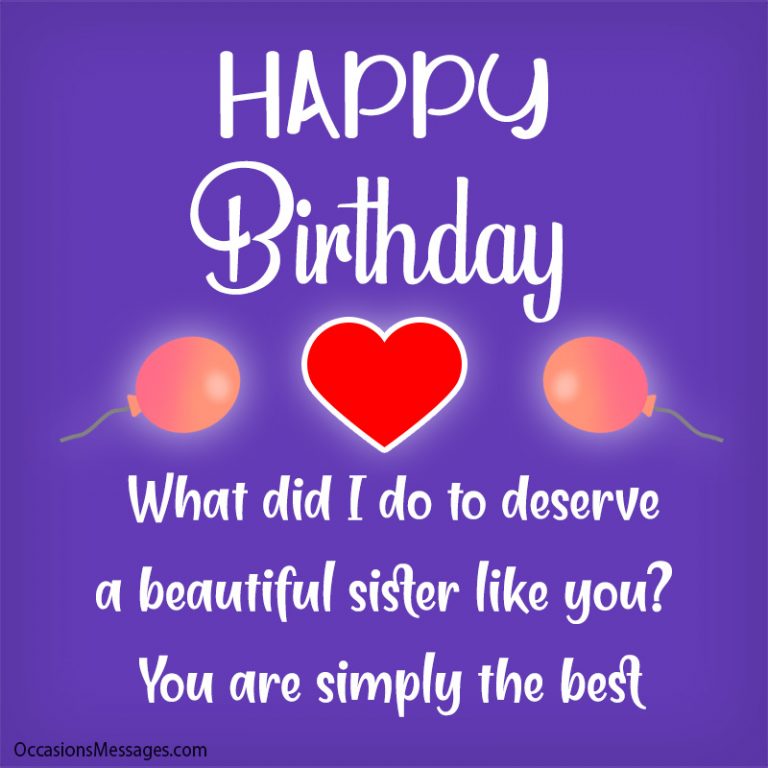 300+ Happy Birthday Wishes for Sister - Occasions Messages