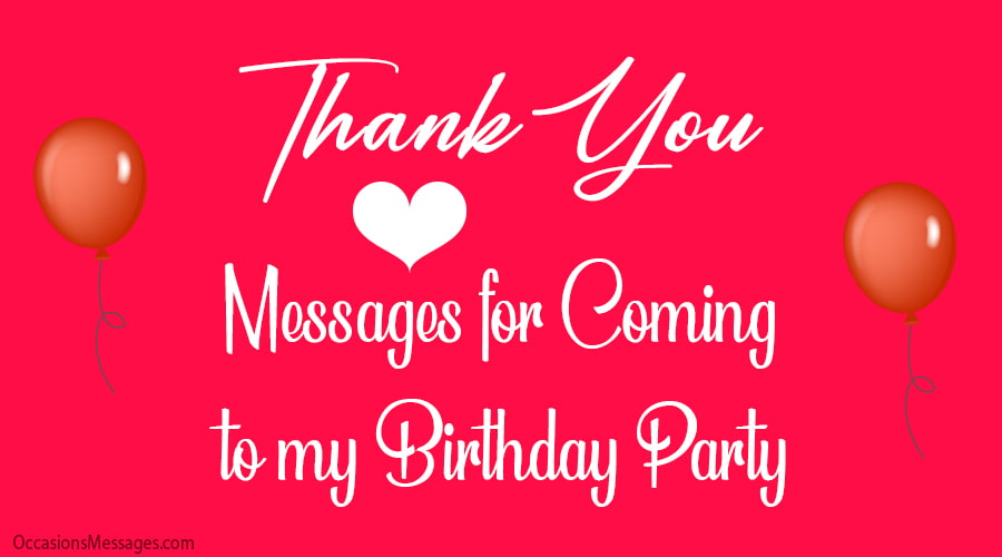 Top 100+ Thank You Messages for Coming to My Birthday Party