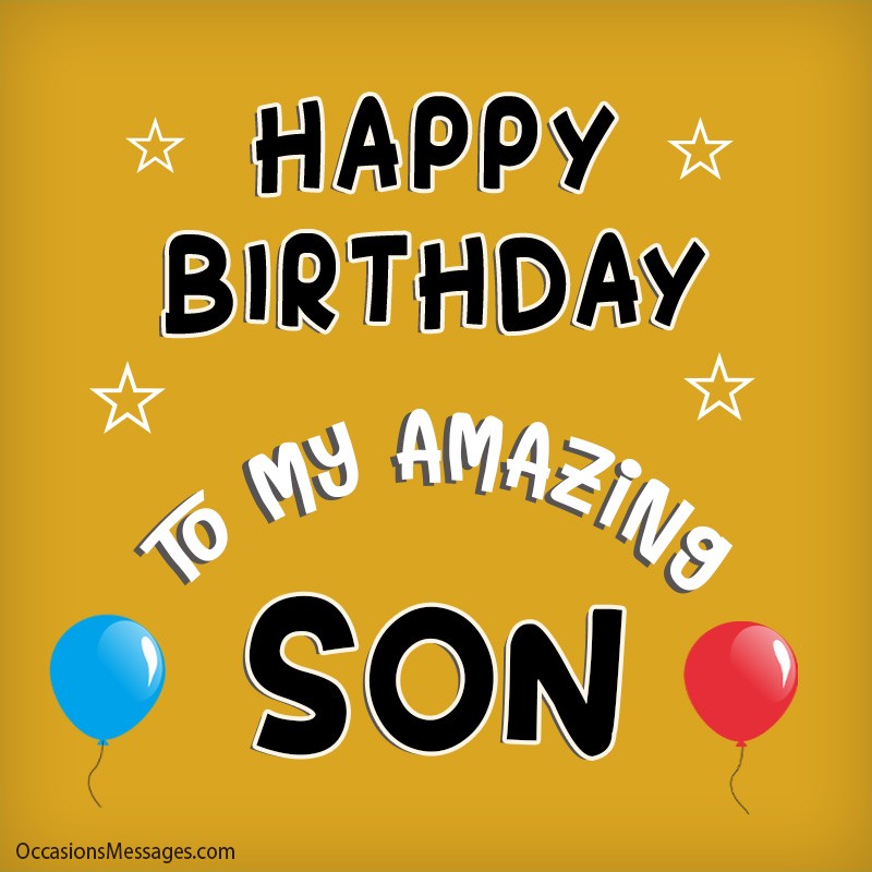 Top 200 Birthday Wishes for Son Happy Birthday, Son
