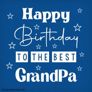 Best 150+ Happy Birthday Wishes for Grandpa