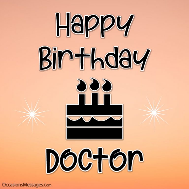 Top 100+ Birthday Wishes for Doctor Happy Birthday, Doc!