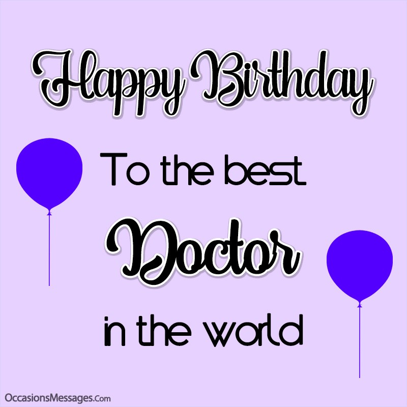 Top 100+ Birthday Wishes for Doctor - Happy Birthday, Doc!