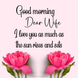 Best 60+ Romantic Good Morning Messages for Wife