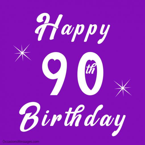 Happy 90th Birthday Wishes, Messages and Cards