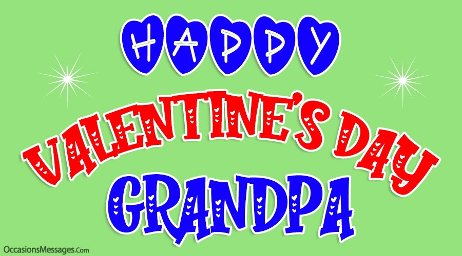 Download Valentine S Day Messages For Grandpa Occasions Messages