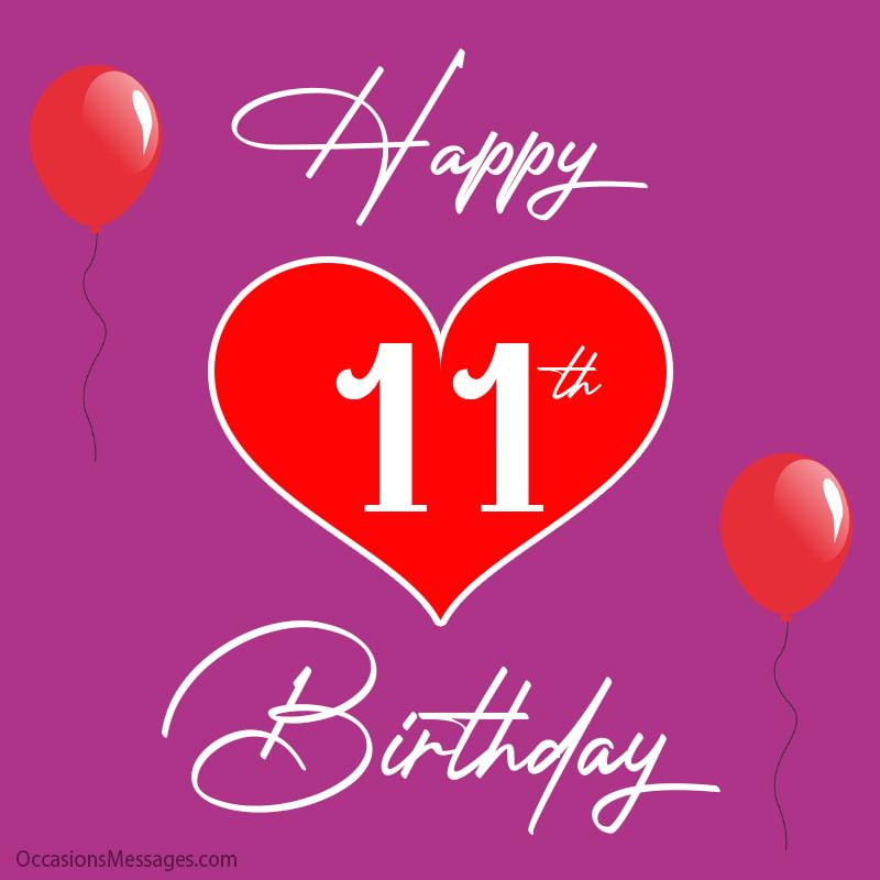 Happy 11th Birthday Wishes, Messages and Cards