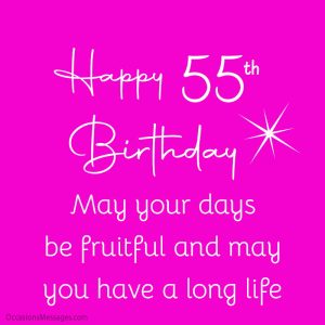 Best Happy 55th Birthday Wishes, Messages and Cards