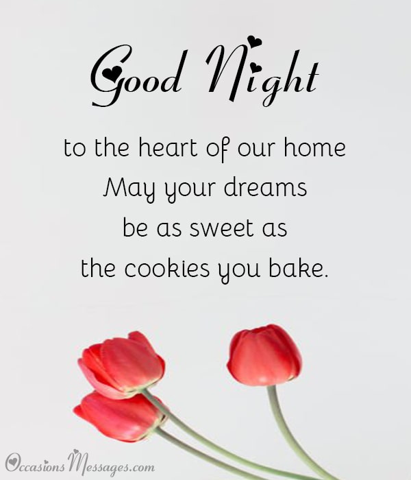 Gute Nacht im Herzen unseres Hauses.  Mögen Ihre Träume so süß sein wie die Kekse, die Sie backen.
